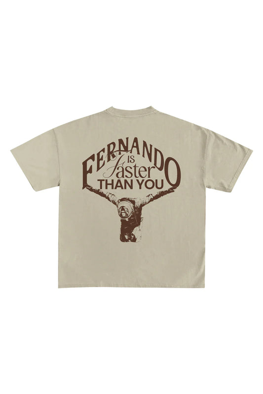 Camiseta "Fernando Is Faster Than You"