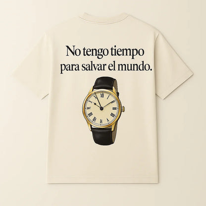 No tengo tiempo para salvar el mundo